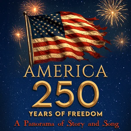 America's 250th - Our Nation's Celebration
 | Blue Gate Theatre | Shipshewana, Indiana