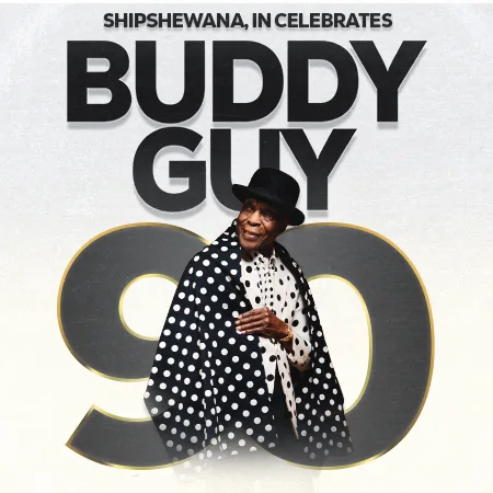 Buddy Guy 90 | Blue Gate Theatre | Shipshewana, Indiana