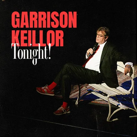 Garrison Keillor Tonight | Blue Gate Theatre | Shipshewana, Indiana