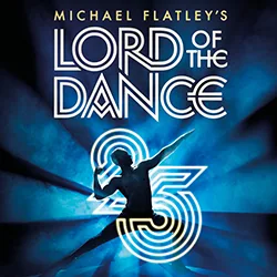 Michael Flatleys Lord Of The Dance - 25th Anniversary Tour | Blue Gate Theatre | Shipshewana, Indiana