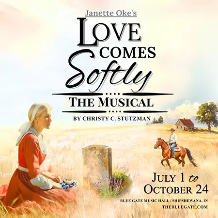 Love Comes Softly the Musical | Blue Gate Theatre | Shipshewana, Indiana