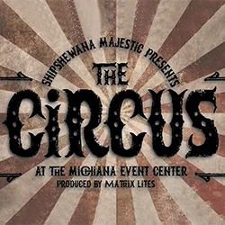The Circus at the MEC | Blue Gate Theatre | Shipshewana, Indiana