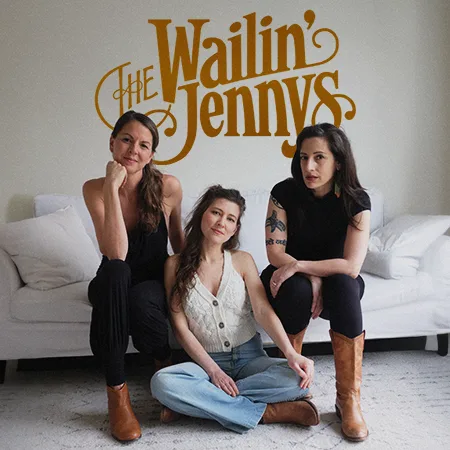 The Wailin' Jennys | Blue Gate Theatre | Shipshewana, Indiana