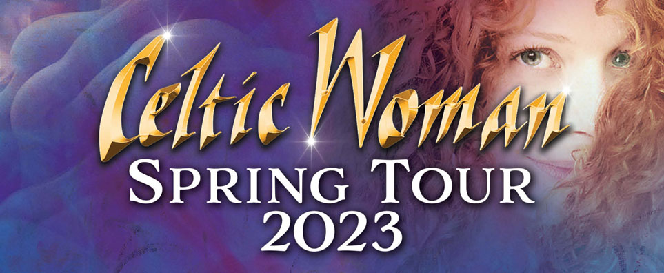 celtic woman tour schedule 2022