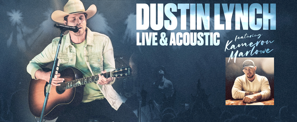 Photo of Dustin Lynch -Live & Acoustic- feat. Kameron Marlow (reduced capacity) for the Shipshewana Event