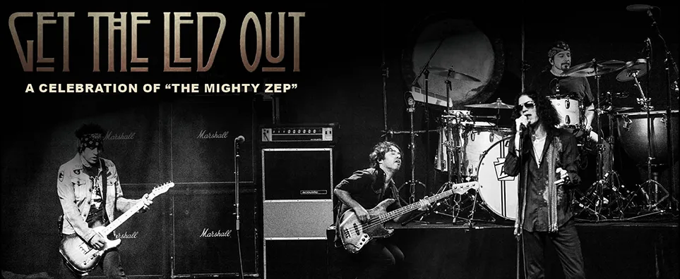 Get the Led Out - A Celebration Of 'The Mighty Zep'  Info Page Header