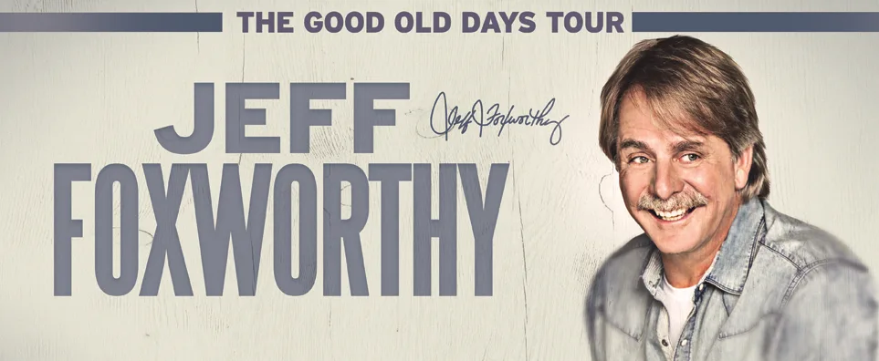 Jeff Foxworthy: The Good Old Days Tour Info Page Header