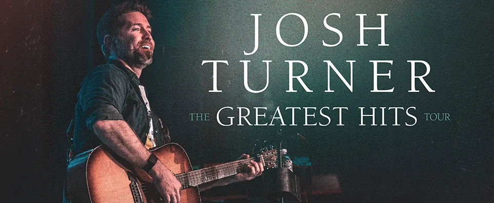 Josh Turner: The Greatest Hits Tour Info Page Header