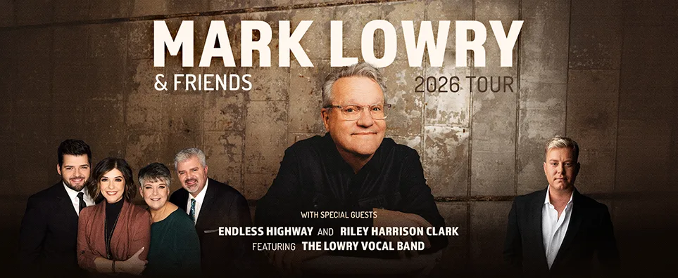 Mark Lowry w-Endless Highway, Lowry Vocal Band, Riley Harrison Clark Info Page Header