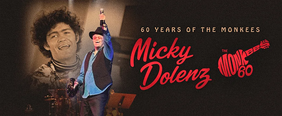 Micky Dolenz - 60 Years of The Monkees Info Page Header