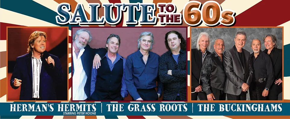 Hermans Hermits starring Peter Noone, The Buckinghams, & The Grass Roots - Salute to the 60s Info Page Header