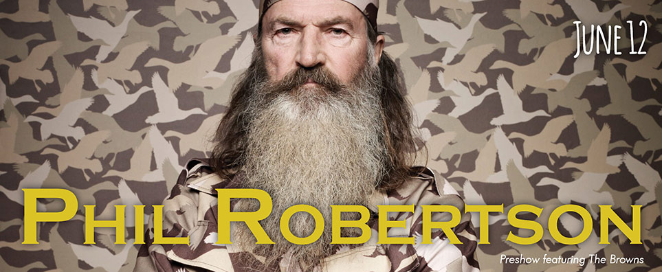Phil Robertson <em>(preshow The Browns)</em> Info Page Header