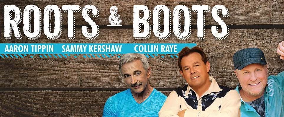 Roots & Boots Tour (Collin Raye, Sammy Kershaw & Aaron Tippin) Info Page Header