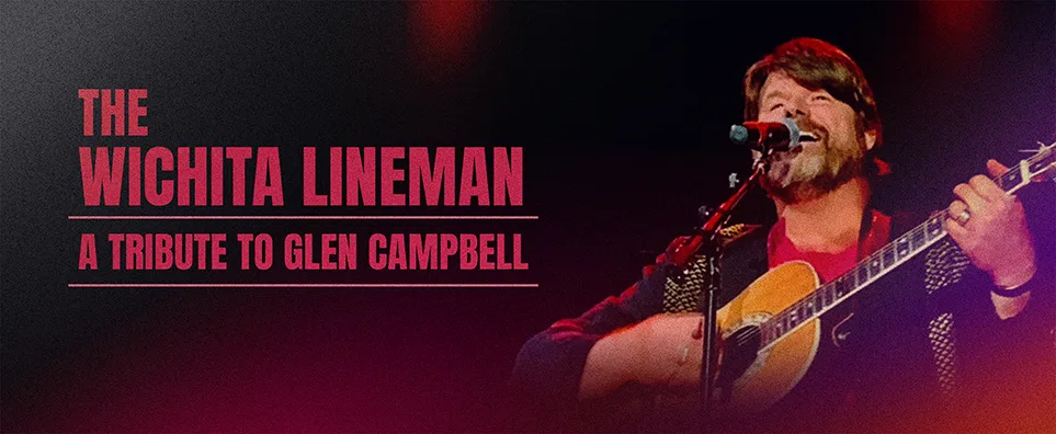 The Wichita Lineman - A Tribute to Glen Campbell Info Page Header