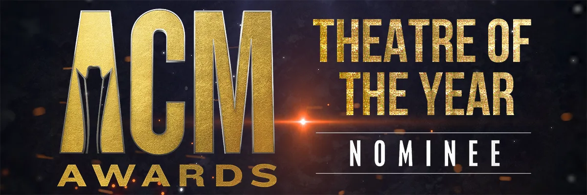 ACM Theatre of the Year Nomination