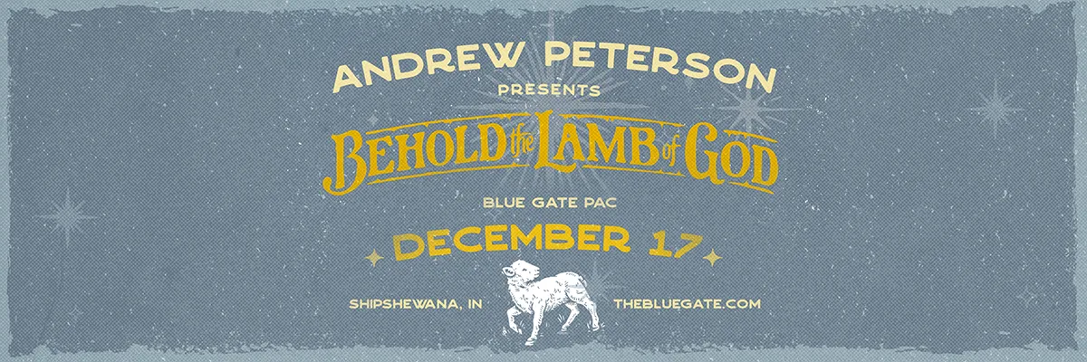 Andrew Peterson - Behold the Lamb of God - December 17, 2025 - Shipshewana, IN