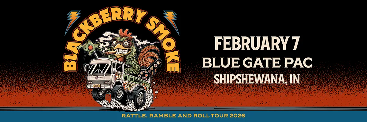 Blackberry Smoke: Rattle, Ramble and Roll Tour 2026 - February 7, 2026 - Shipshewana, IN