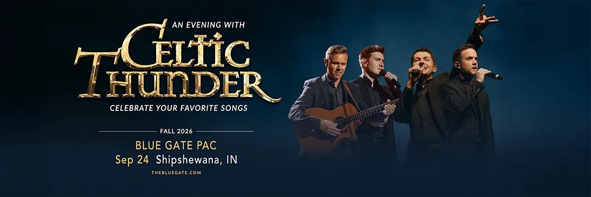 An Evening with Celtic Thunder 2026: Celebrate Your Favorite Songs - September 24, 2026 - Shipshewana, IN