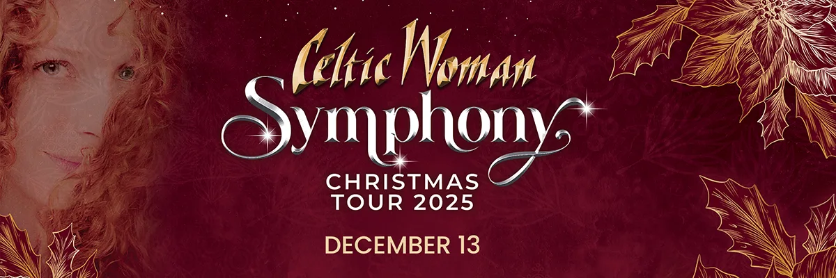 Celtic Woman Symphony Christmas - December 13, 2025 - Shipshewana, IN