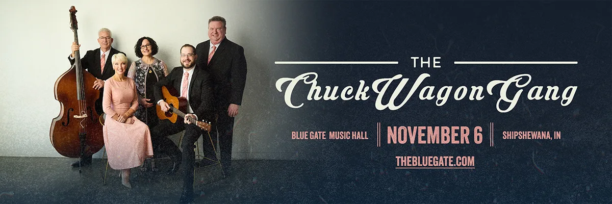Chuck Wagon Gang - November 6, 2026 - Shipshewana, IN