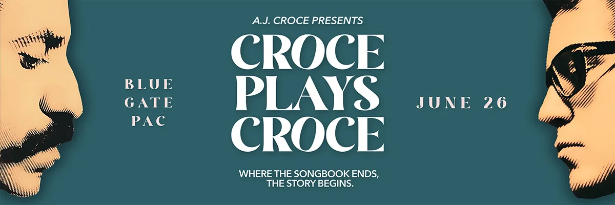 A.J. Croce Presents CROCE PLAYS CROCE - June 26, 2026 - Shipshewana, IN