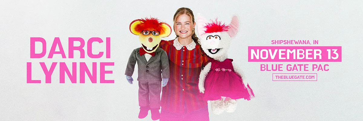 Darci Lynne - November 13, 2026 - Shipshewana, IN