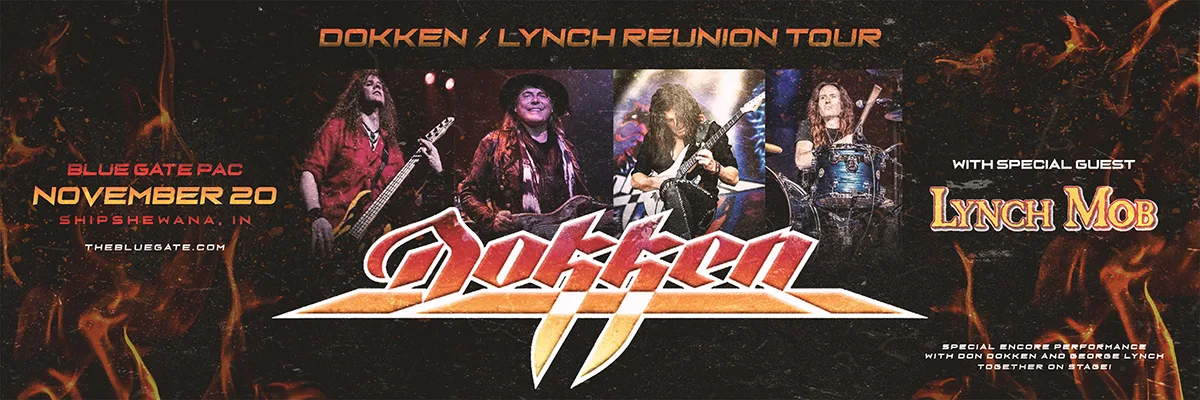 Dokken w-Special Guest Lynch Mob - November 20, 2026 - Shipshewana, IN