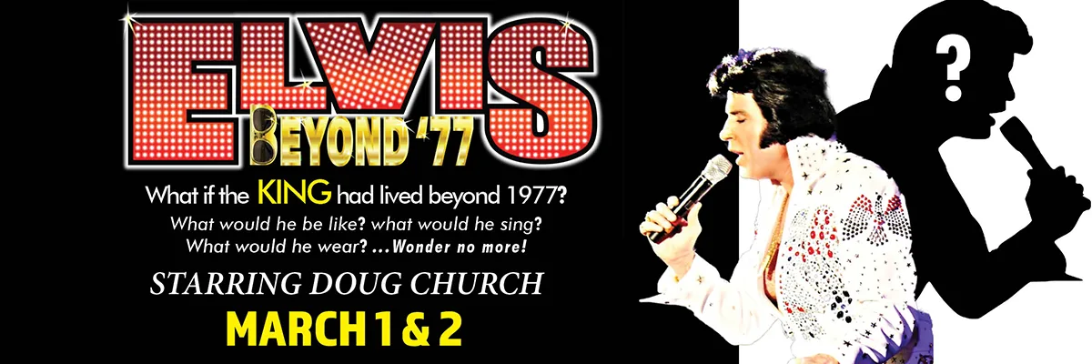 Doug Church: Elvis Beyond '77 - March 1, 2024 - Shipshewana, IN