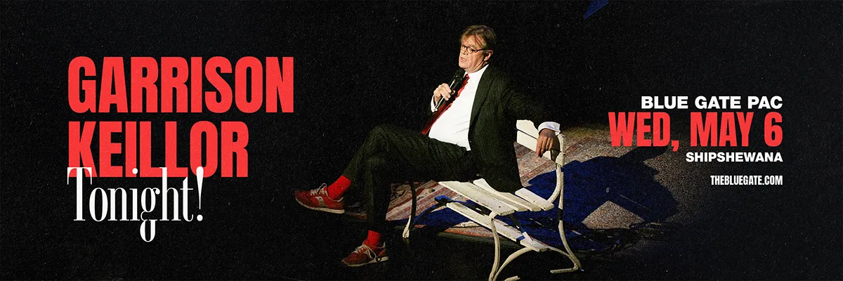 Garrison Keillor Tonight - May 6, 2026 - Shipshewana, IN