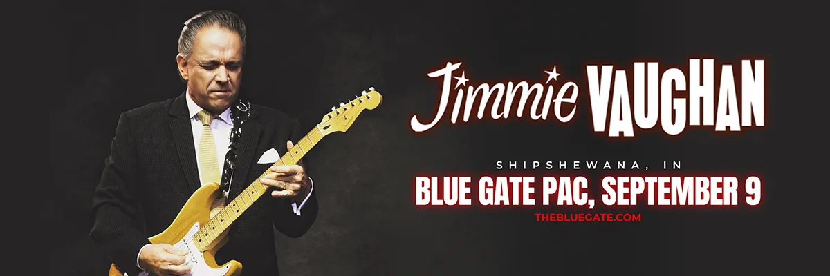 Jimmie Vaughan & The Tilt-A-Whirl Band - September 9, 2026 - Shipshewana, IN