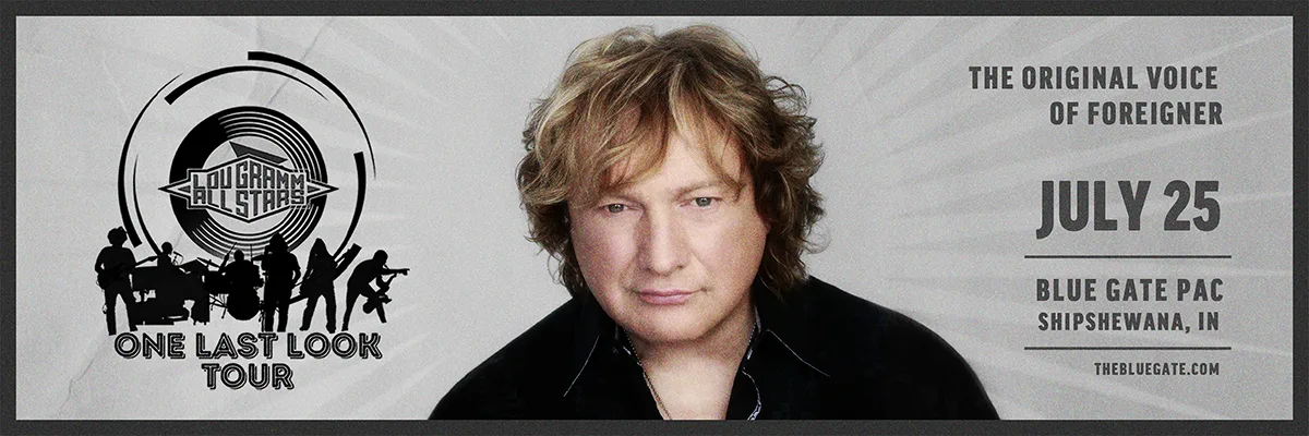 Lou Gramm - The Original Voice of Foreigner - July 25, 2025 - Shipshewana, IN