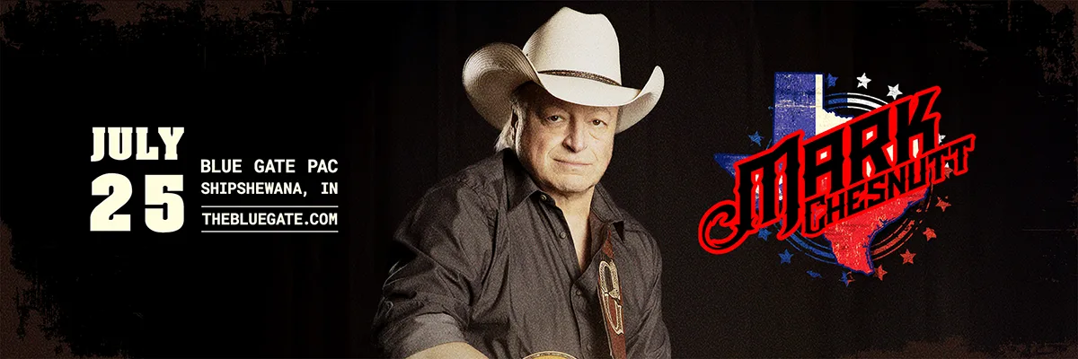 Mark Chesnutt - July 25, 2026 - Shipshewana, IN