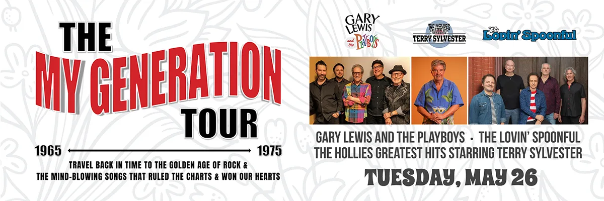 My Generation Tour - The Lovin' Spoonful, The Hollies Greatest Hits starring Terry Sylvester, & Gary Lewis & The Playboys - May 26, 2026 - Shipshewana, IN