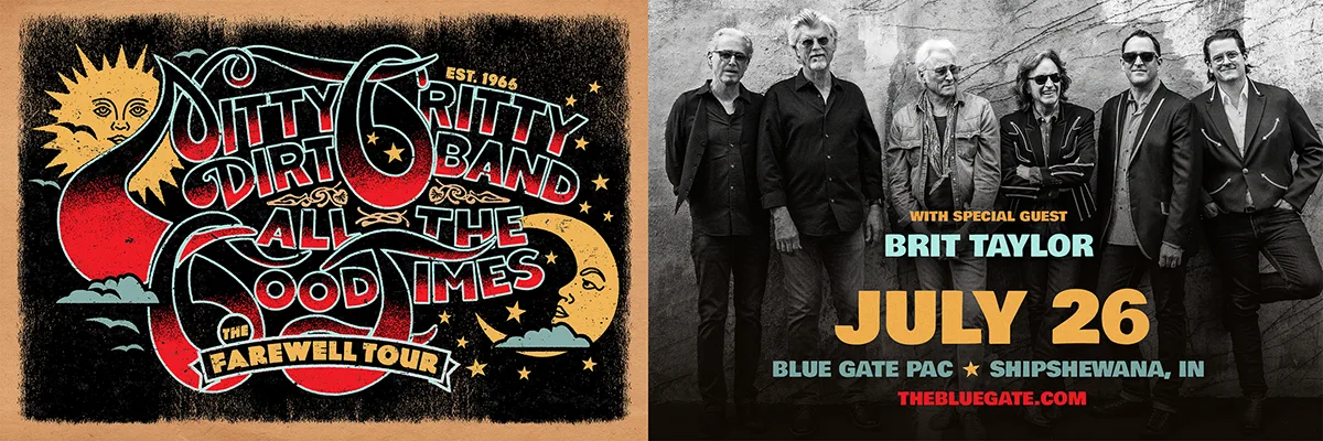 Nitty Gritty Dirt Band: The Farewell Tour with special guest Brit Taylor - July 26, 2025 - Shipshewana, IN