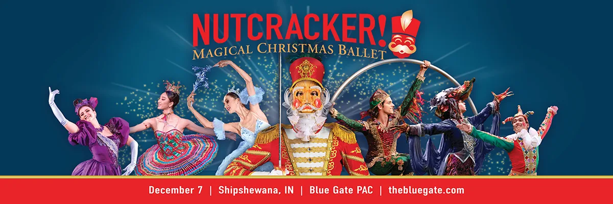 NUTCRACKER! Magical Christmas Ballet - December 7, 2026 - Shipshewana, IN