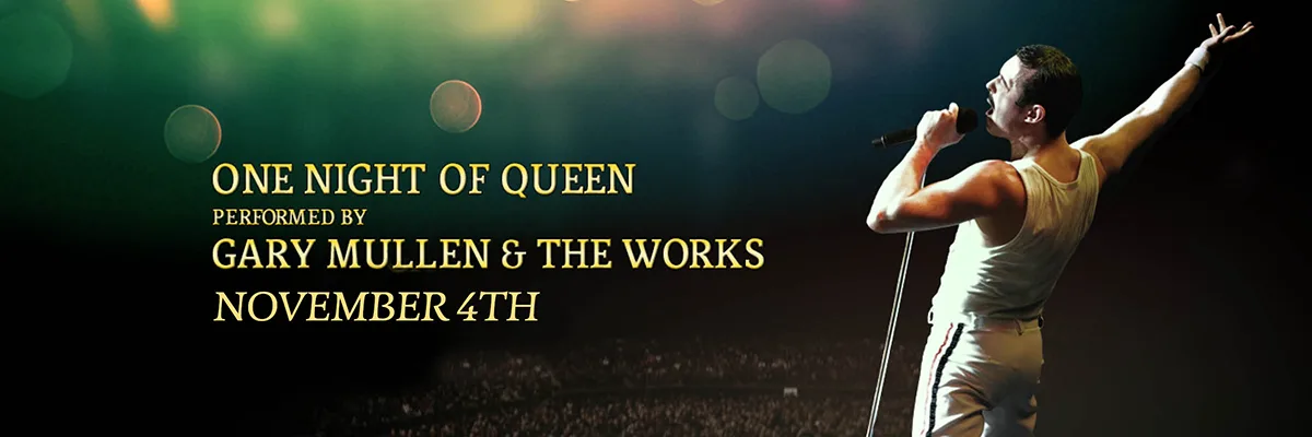 November 4th - One Night of Queen