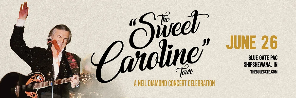 The Sweet Caroline Tour - Neil Diamond Tribute - June 26, 2025 - Shipshewana, IN