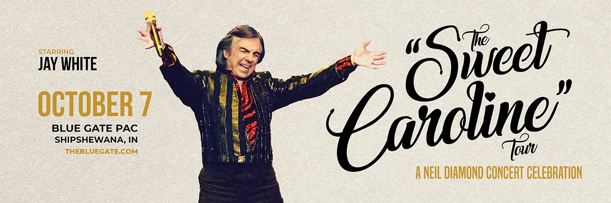 The Sweet Caroline Tour - Neil Diamond Tribute - October 7, 2026 - Shipshewana, IN