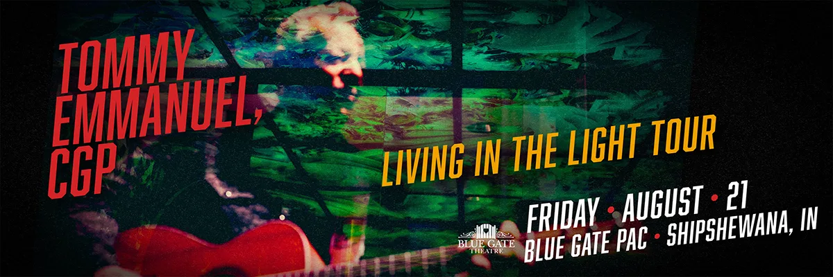 Tommy Emmanuel - August 21, 2026 - Shipshewana, IN