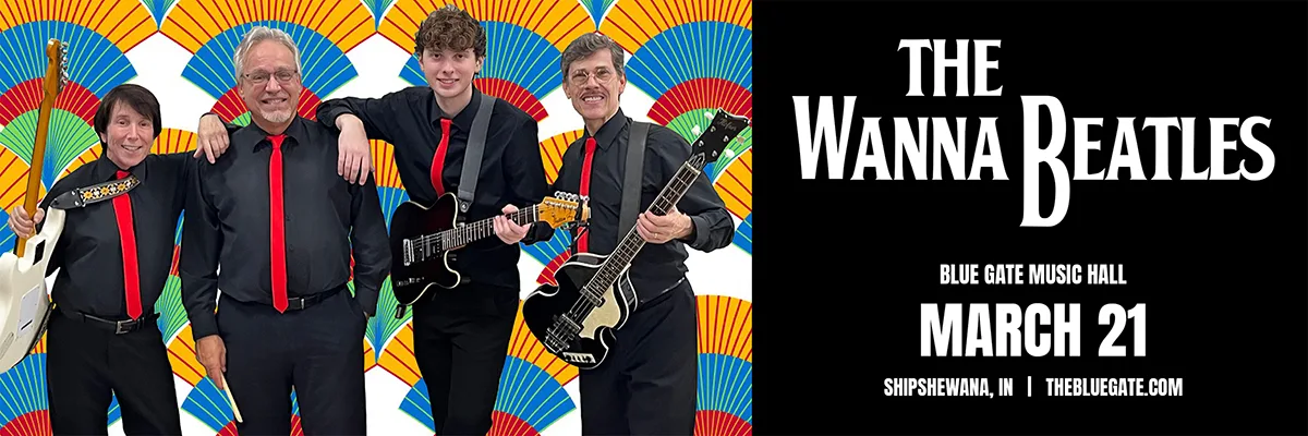 The Wanna Beatles - February 7, 2026 - Shipshewana, IN